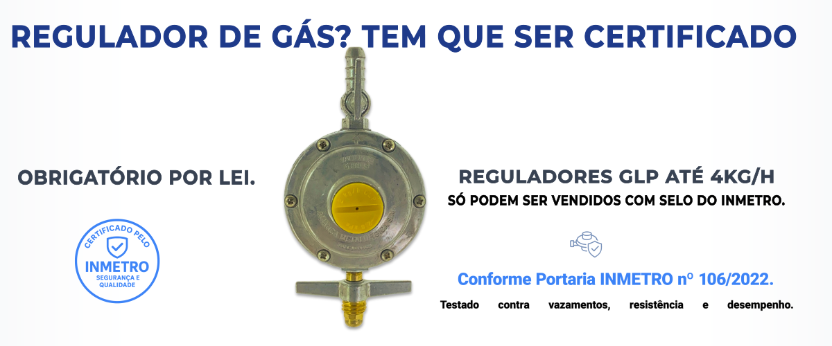 Regulador de gás GLP certificado INMETRO